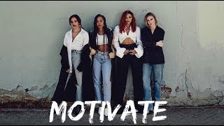 Little Mix ~ 'Motivate' Lyrics Video [Track 12]