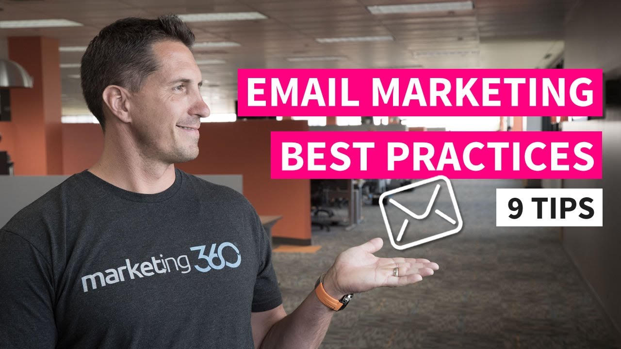 ⁣Email Marketing Best Practices - 9 Tips | Marketing 360®