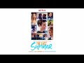 The shadowboxers  last summer  official audio  from the netflix film the last summer