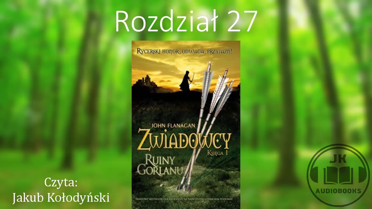 [Audiobook] Zwiadowcy 1 Ruiny Gorlanu - ROZDZIAŁ 27 - YouTube