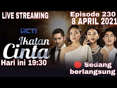 🔴 LIVE STREAMING RCTI - IKATAN CINTA EPISODE 230 KAMIS 8 APRIL 2021