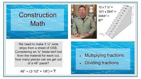 Construction Math - Multiplying and Dividing Fractions - Applied Math  - Trades Training