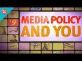 Media policy  you crash course media literacy 9