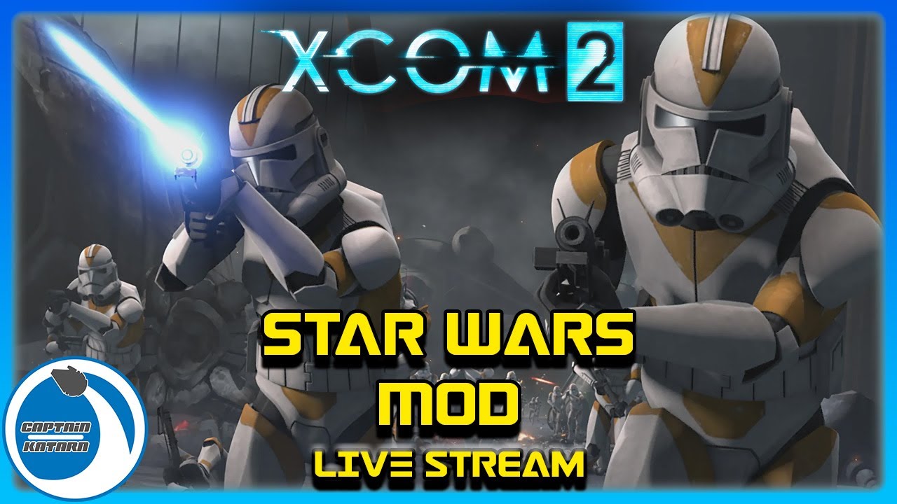X-Com 2: Star Wars Mod LIVE - Clone Troopers - YouTube