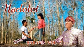 NGELOLOT - HARANIS VOL. 2