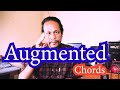 Augmented chords  tony m  music production by tony m