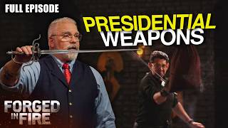 The Weapons of America’s Most Iconic Presidents | Forged in Fire (S6, E3) | Full Episode