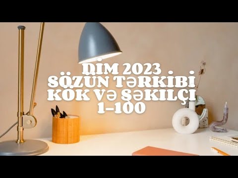 Sözün tərkibi: kök və şəkilçi 1-100