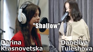 Daneliya Tuleshova and Darina Krasnovetska - "Shallow" - virtual duet made by fans