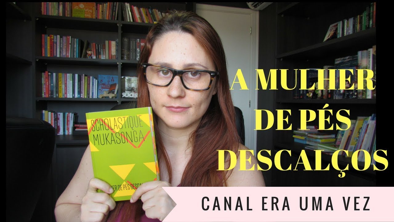 Resenha A Mulher de Pés Descalços da Scholastique Mukasonga - YouTube