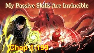 My Passive Skills Are Invincible [Chapter 1 to 199]