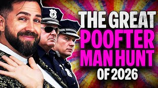 The Great Poofter Man Hunt of 2026 🏳️‍🌈🤣