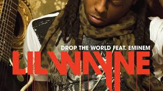 Lil Wayne ft Eminem - Drop the world