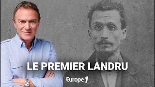 Hondelatte Raconte : L'affaire Albert Pel, le grand-frère de Landru (récit intégral)