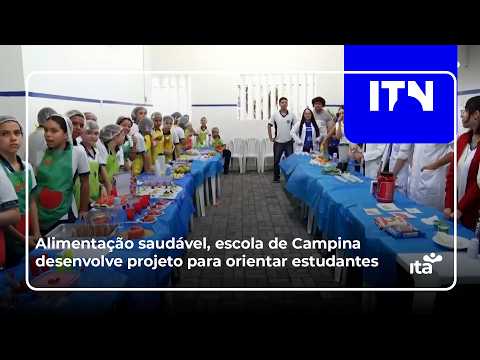ITN - 13 05 2026 -ALIMENTAÇÃO SAUDÁVEL ESCOLA DE CAMPINA DESENVOLVE PROJETO PARA ORIENTAR ESTUDANTES
