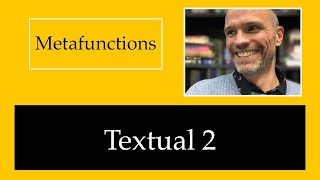 Textual Metafunction 2 - Types of theme