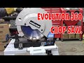Evolution power tools. Chop saw and stand. Evolution 380 saw.