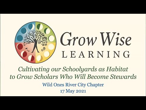 Cultivating our Schoolyards as Habitat to Grow Scholars Who Will Become Stewards