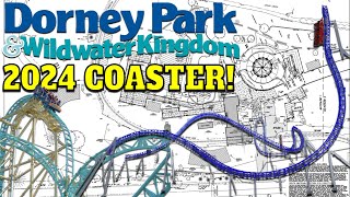 Dorney Park's 2024 NEW Roller Coaster Plans!