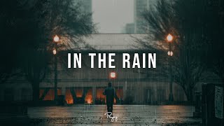 In The Rain - Emotional Rap Beat Free New Hip Hop Instrumental Music 2022 Mirov 