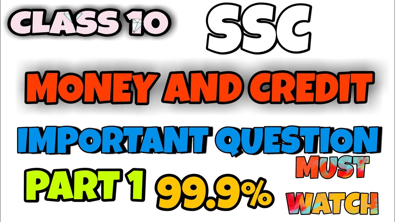 Chapter 3 Money And Credit Important Question Economics Class 10