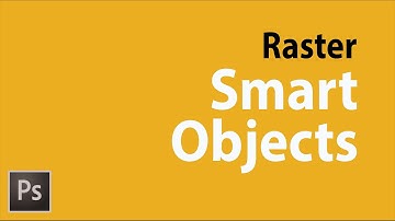 Raster smart objects & PSB files in Photoshop CC