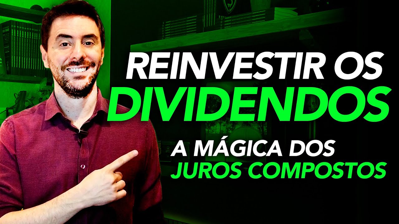 Como Reinvestir os DIVIDENDOS? A mágica dos juros compostos em AÇÕES e FUNDOS IMOBILIÁRIOS!