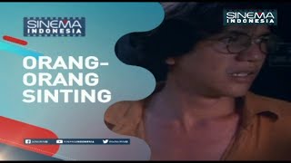 Promo Sinema Indonesia : Orang-Orang Sinting