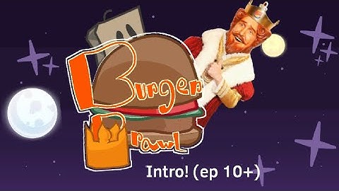Burger Brawl New Intro (Ep10+)