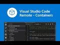 Visual Studio Code Remote - Containers