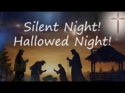 Silent Night! Hallowed Night!