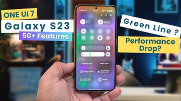 Galaxy S23 One UI 7 Android 15 Review - Green Line, Battery drain, Performance drop, New Features !