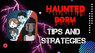 Haunted Dorm - Tips and Strategies for beginners (Guide)