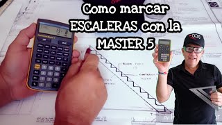 Como marcar escaleras con la calculadora master 5