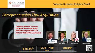 Veteran Business Insights Panel - Entrepreneurship Through Acquisition Update