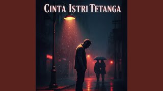 Download Lagu Cinta Istri Tetanga MP3