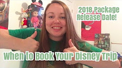 When To Book Your Disney World Trip | 2018 Package Release Date!