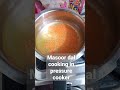 Cooking Masoor Dal in a Pressure Cooker 🥘