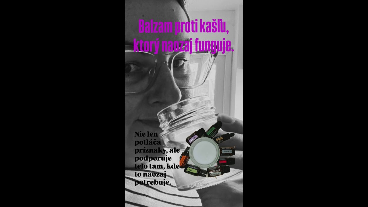 Balzam proti kašľu, ktorý funguje | Prírodná pomoc + esenciálne oleje doTERRA