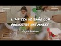 LIMPIEZA de baño con PRODUCTOS NATURALES SIN TÓXICOS + AMBIENTADOR ECOLÓGICO + FRAGANCIAS NATURALES