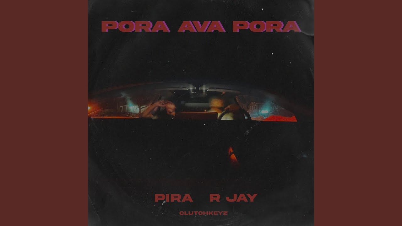 Pora Ava Pora feat Clutchkeyz