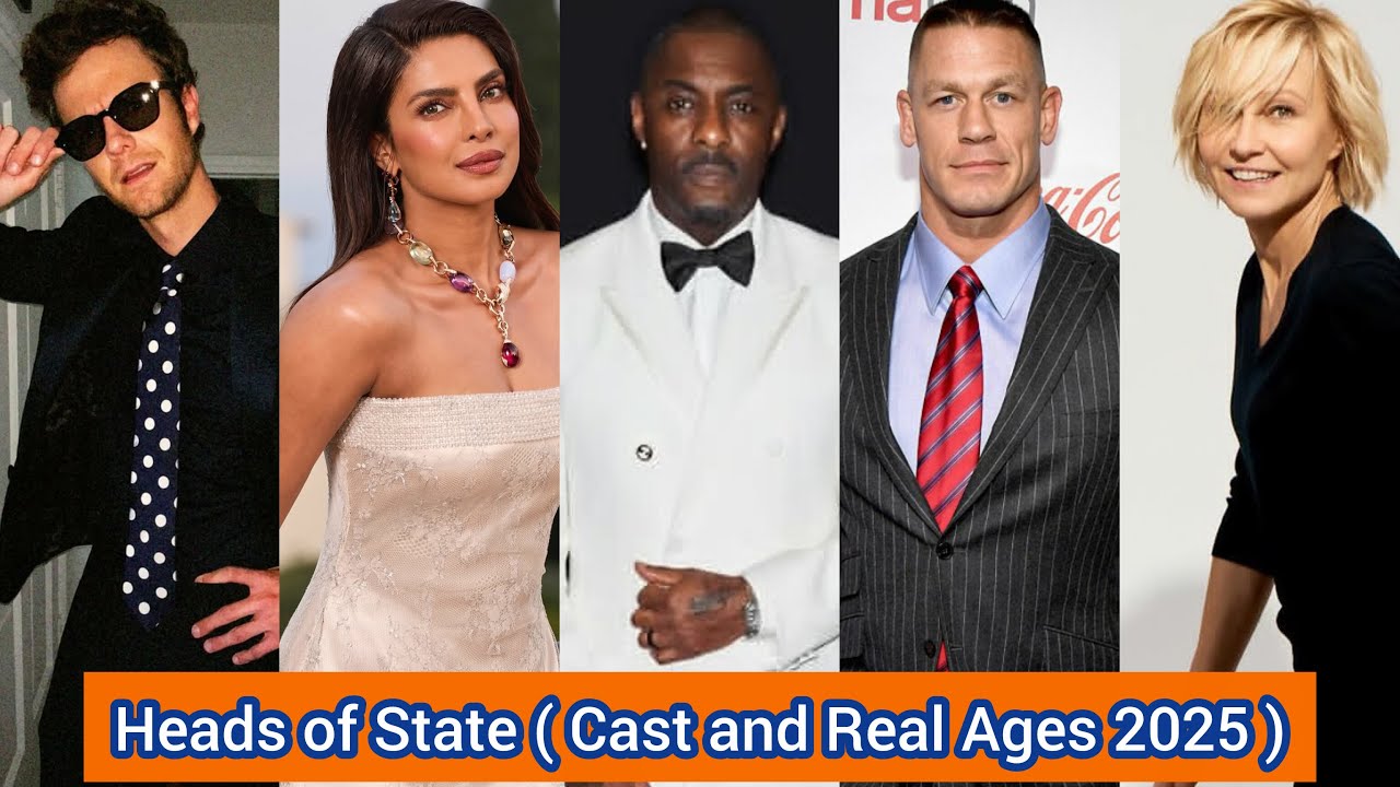 Heads of State (2025) | Cast and Real Ages 2025 | Idris Elba, John Cena,...