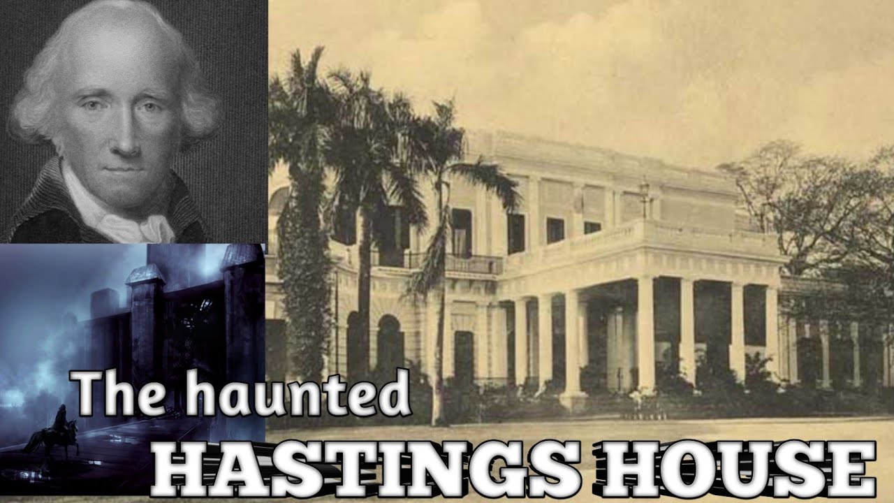 hastings house bhoot bangla haunted hastings house in hindi