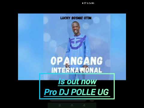 Opangang Bosmic Otim Pro Dj Polle Ug 
