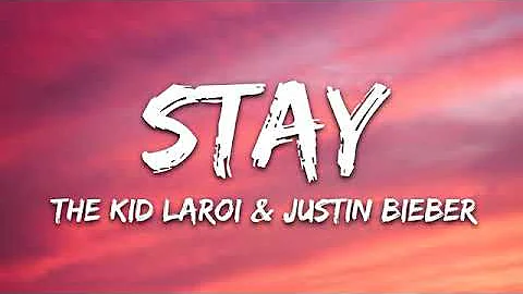 Stay (Lyrics) The kid Laroi , Justin Bieber | Stay song with lyrics
