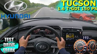 2022 Hyundai Tucson 1.6 T-GDI 2WD 48V 150 PS TOP SPEED AUTOBAHN DRIVE POV