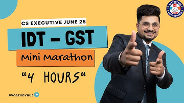 🔴IDT - GST MARATHON P - 2🔴 VG Sir🔥 | Mission Tax 90+💯| June/Dec 25 | #vgstudyhub #exam