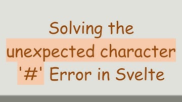 Solving the unexpected character 