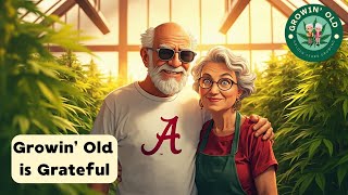 Growin' Old is Grateful