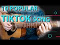 10 POPULAR SONGS In TIKTOK on GUITAR